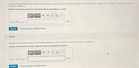 Solved Calculate The Total Binding Energy And The Binding Chegg