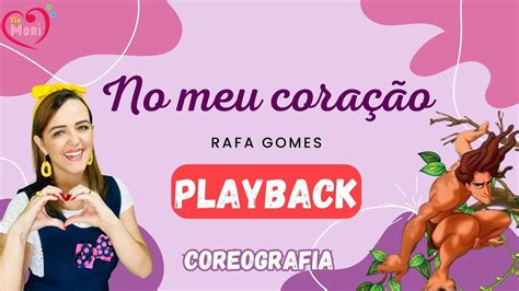 NO MEU CORAÇÃO PLAYBACK Tarzan Voz de Rafa Gomes Versão