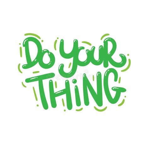 Do Your Thing Quote Text Typography Design Vector Illustration Stock