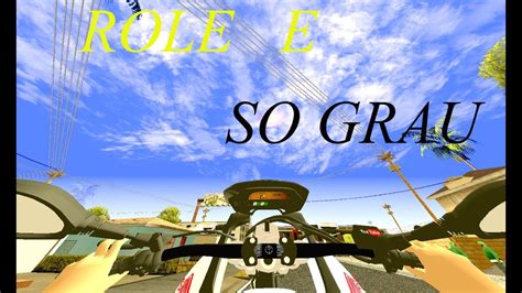 GTA SAN ANDREAS MOTOVLOG VIDA REAL EP 18 DANDO UNS GRAU NA CITY A