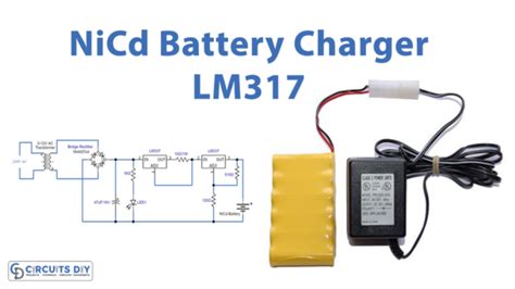 NiCd Battery Charger Circuit LM317