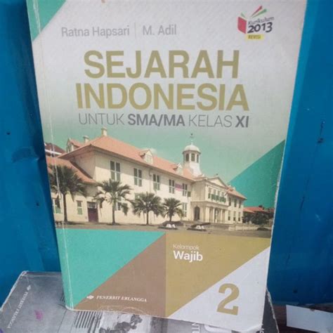 Jual SEJARAH INDONESIA KELAS 11 KELOMPOK WAJIB Shopee Indonesia