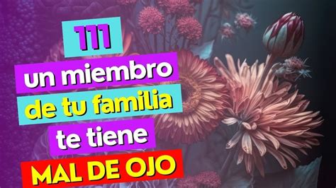 Alguien Que Menos Esperabas En Tu Familia Est Teniendo El Mal De Ojo