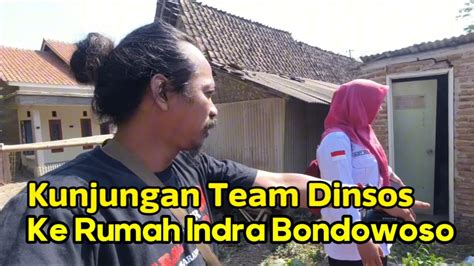 Kunjungan Team Dinsos Ke Rumah Indra Bondowoso Youtube