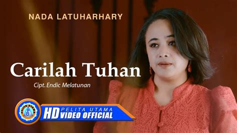 Nada Latuharhary Carilah Tuhan Lagu Rohani Terbaru Official