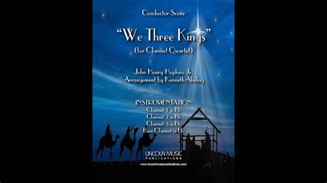 We Three Kings For Clarinet Quartet YouTube