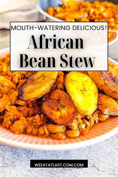 West African Bean Stew - We Eat At Last