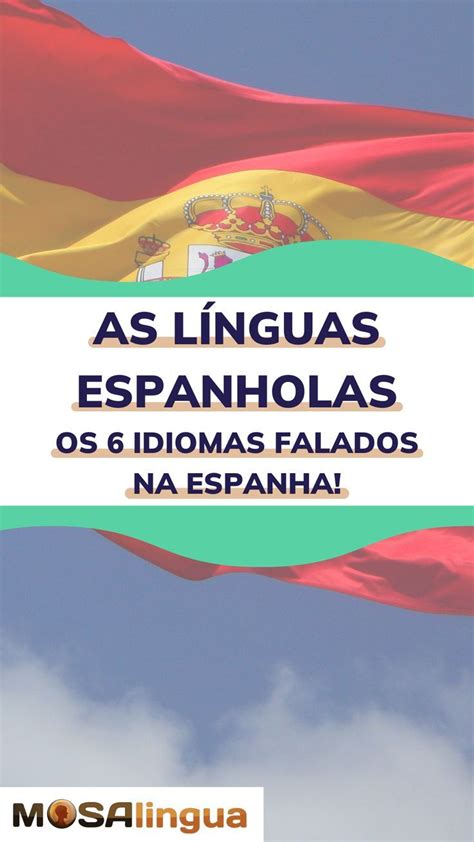 As L Nguas Espanholas Os Idiomas Falados Na Espanha Em