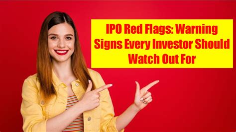 IPO Red Flags Warning Signs Every Investor Should Watch Out For 0102