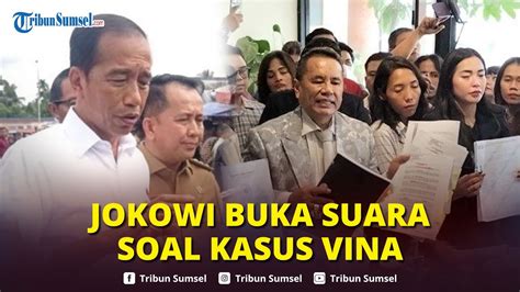 Akhirnya Jokowi Bicara Soal Pembunuhan Vina Minta Kapolri Kawal Dan