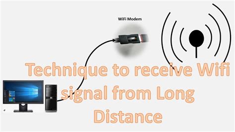 Technique To Receive Wifi Signal From Long Distance Having Problem