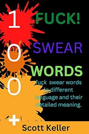 Amazon 100 Fuck Swear Words Fuck Swear Words In Different Language And Their Detailed