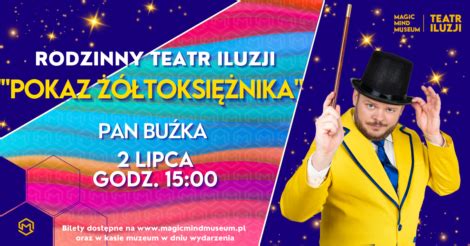 Pokaz Żołtoksiężniczka Pan Buźka w Teatrze Iluzji miastodzieci pl