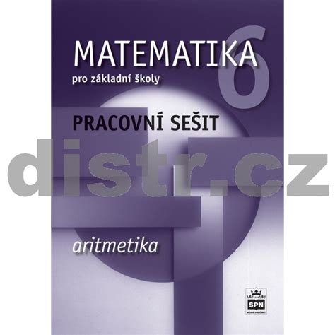 MATEMATIKA pro 6 r ZŠ PRACOVNÍ SEŠIT DISTR služba škole s r o