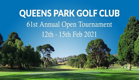 Queens Park Golf Club 61st Annual Open Tournament – Queens Park Golf Club