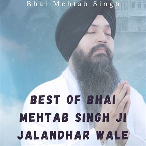 ‎best Of Bhai Mehtab Singh Jalandar Wale Album By Bhai Mehtab Singh