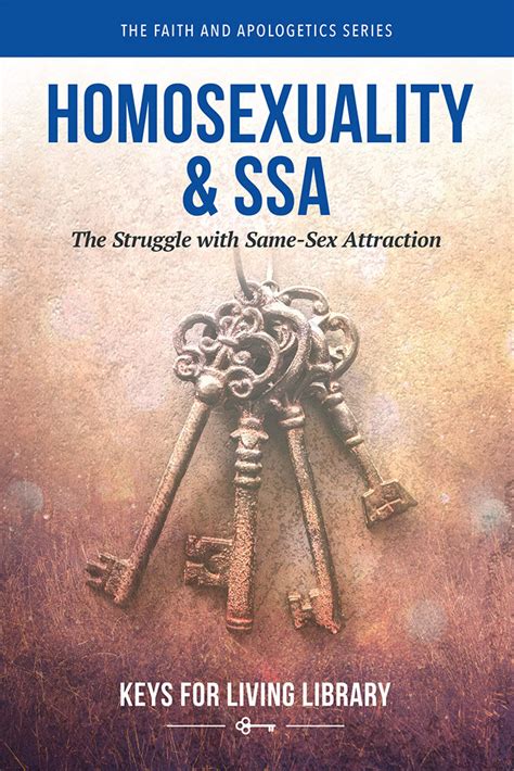 Homosexuality And Ssa The Struggle With Same Sex Attraction Keys For