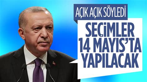 Cumhurbaşkanı Erdoğan seçimlerin 14 Mayıs ta olacağını söyledi