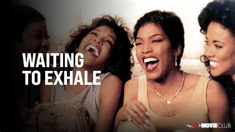 WAITING TO EXHALE (1995) – AFI Movie Club | American Film Institute