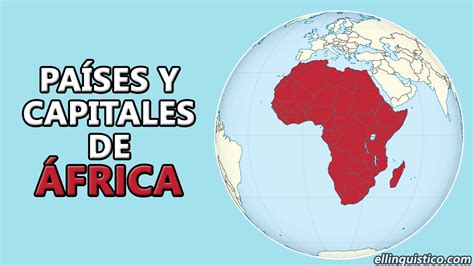 Pa Ses Y Capitales De Frica El Ling Stico