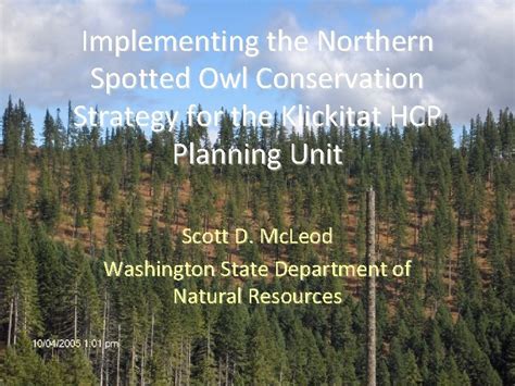 Implementing the Northern Spotted Owl Conservation Strategy for