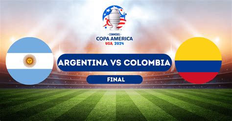 Pron Stico Argentina Vs Colombia Final Copa Am Rica