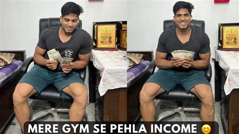 Very Happy To Get First Income From My Gym Vlog Mere Gym Se Pehli