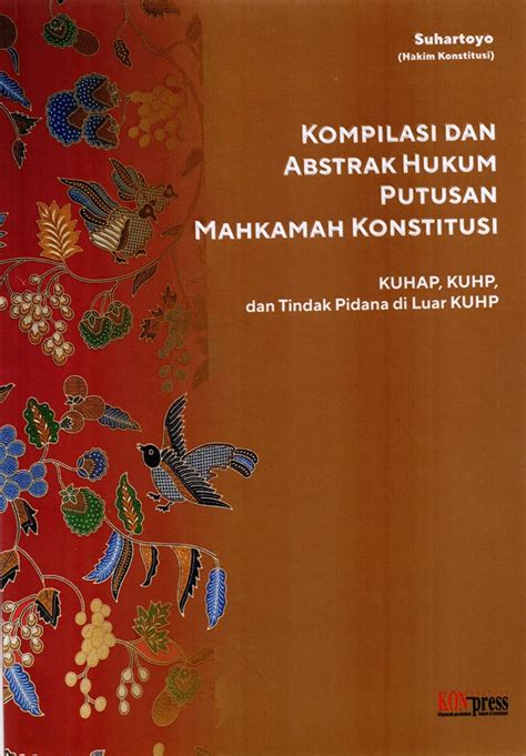 Jual Buku Kompilasi Dan Abstrak Hukum Putusan Mahkamah Konstitusi Karya