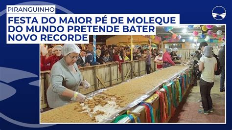 Festa do maior pé de moleque do mundo pretende bater novo recorde em