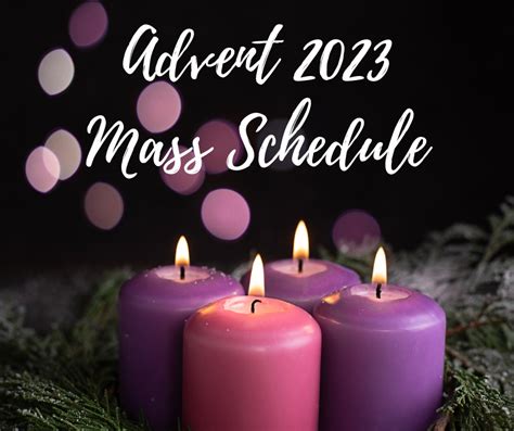 Advent Mass Schedule Our Lady Of Lourdes Church