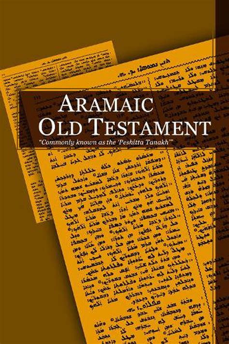 Aramaic Old Testament Fl Commonly Known As The Peshitta Tanakh