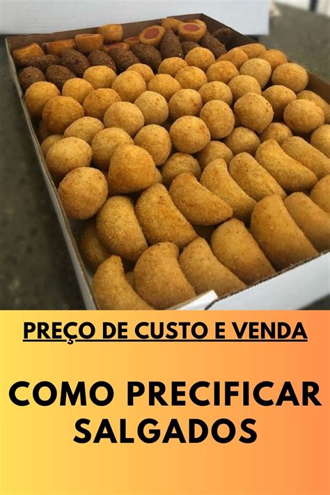 Como Precificar Salgados Como Calcular Preço de Venda