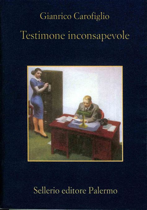 Gianrico Carofiglio Testimone Inconsapevole Libri Libri Online Lettura