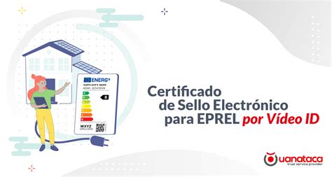 Certificado De Sello Electr Nico Para Eprel Por V Deo Id Acred Tate