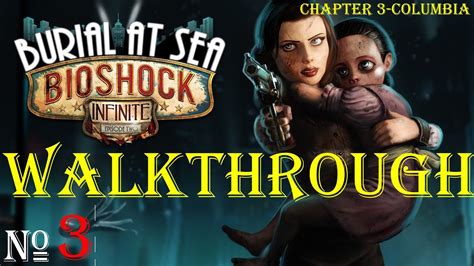 Bioshock Infinite Dlc Burial At Sea Episode Chapter