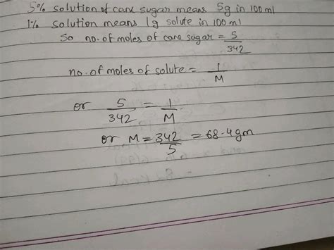 9 A 5 Solution Of Cane Sugar Molar Mass 342 Is Isotonic With 1 Of