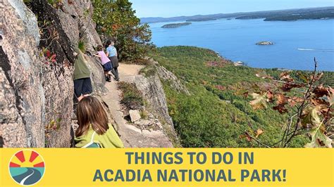 Things To Do In Acadia National Park In Maine Youtube