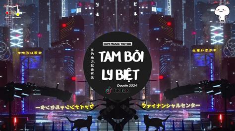 Tam B I Ly Bi T Remix C N Vinh X Lee Ken X Hevin Remix Nh C Tr