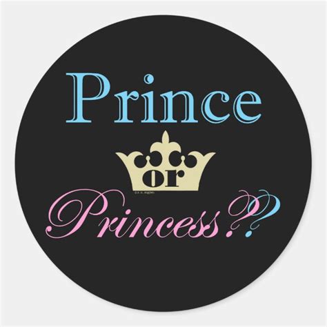 Prince Or Princess Classic Round Sticker