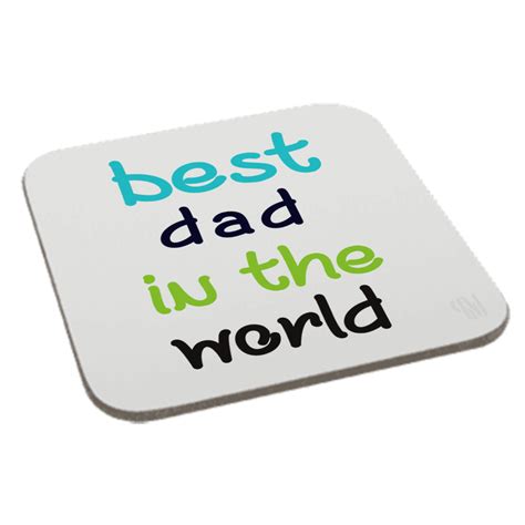 Best Dad In The World Coaster