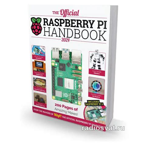 The Official Raspberry Pi Handbook Astounding Projects With