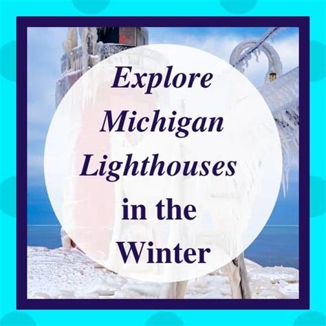 Fabulous and Frozen Michigan Lighthouses (Winter Fun) - My Michigan ...