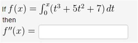 Solved If F X Integral X T T Dt Then F X Chegg