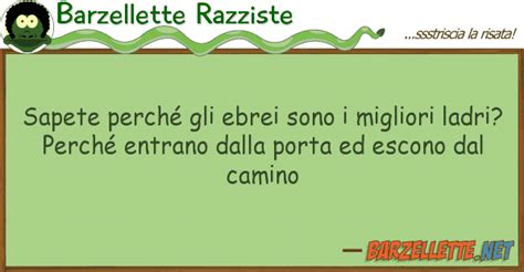 Barzelletta Sapete perché gli ebrei sono i migliori ladri Perché