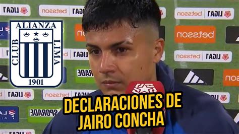 DECLARACIONES DE JAIRO CONCHA LUEGO DEL ALIANZA LIMA 1 0 SPORT HUANCAYO