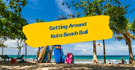 Getting Around Kuta Beach Bali Bali Bucket List