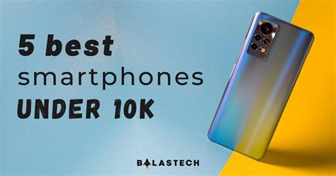 Best Smartphones Under Php K