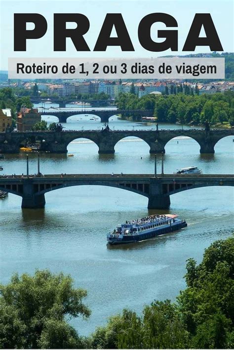 Roteiro Em Praga O Que Fazer Em 1 Ou 2 Dias De Viagem Viajar Ao