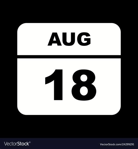 August 18th date on a single day calendar Vector Image