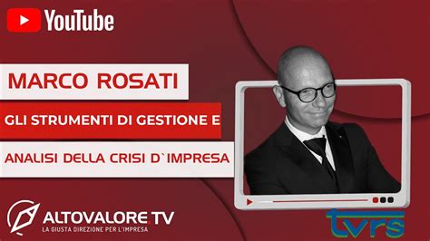 MARCO ROSATI Strumenti Di Gestione E Analisi Della Crisi D Impresa 4a